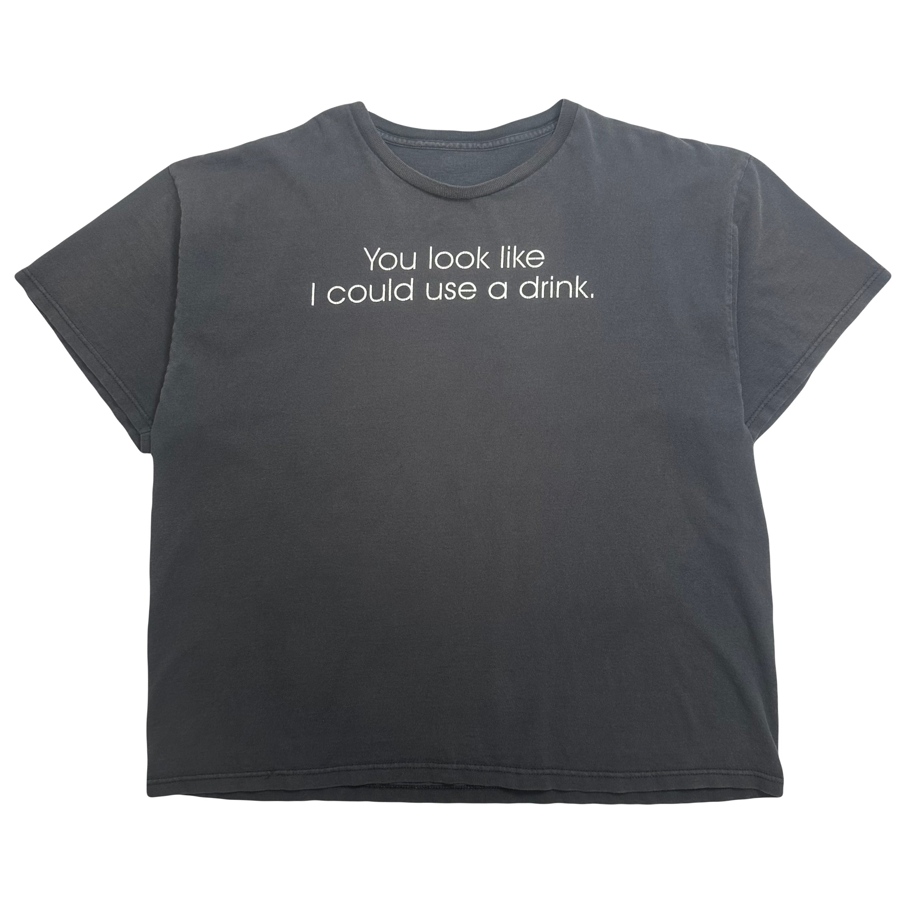 You Look Like I Could Use A Drink Parody Graphic Tee XL
