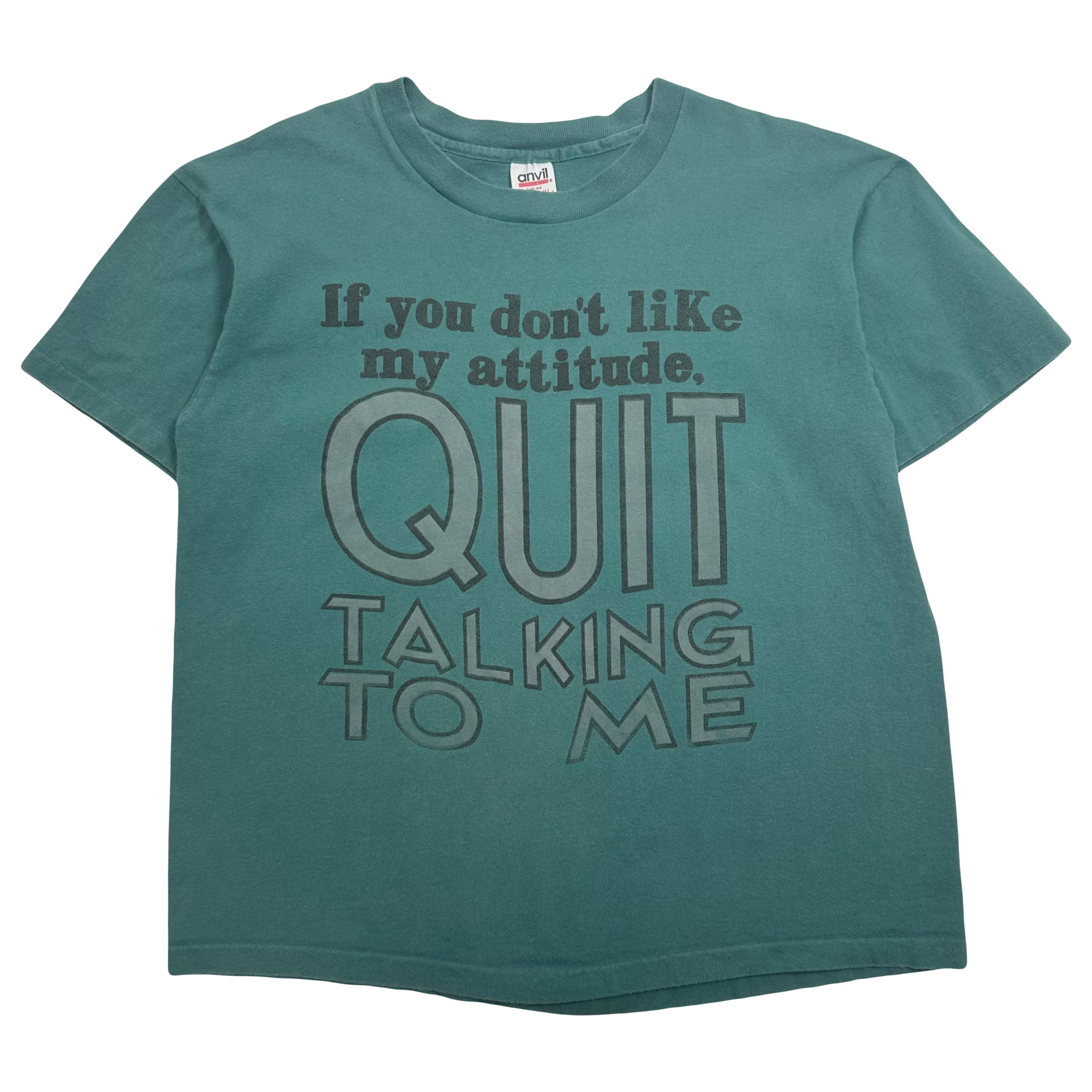 Vintage Quit Talking To Me Graphic Tee XL