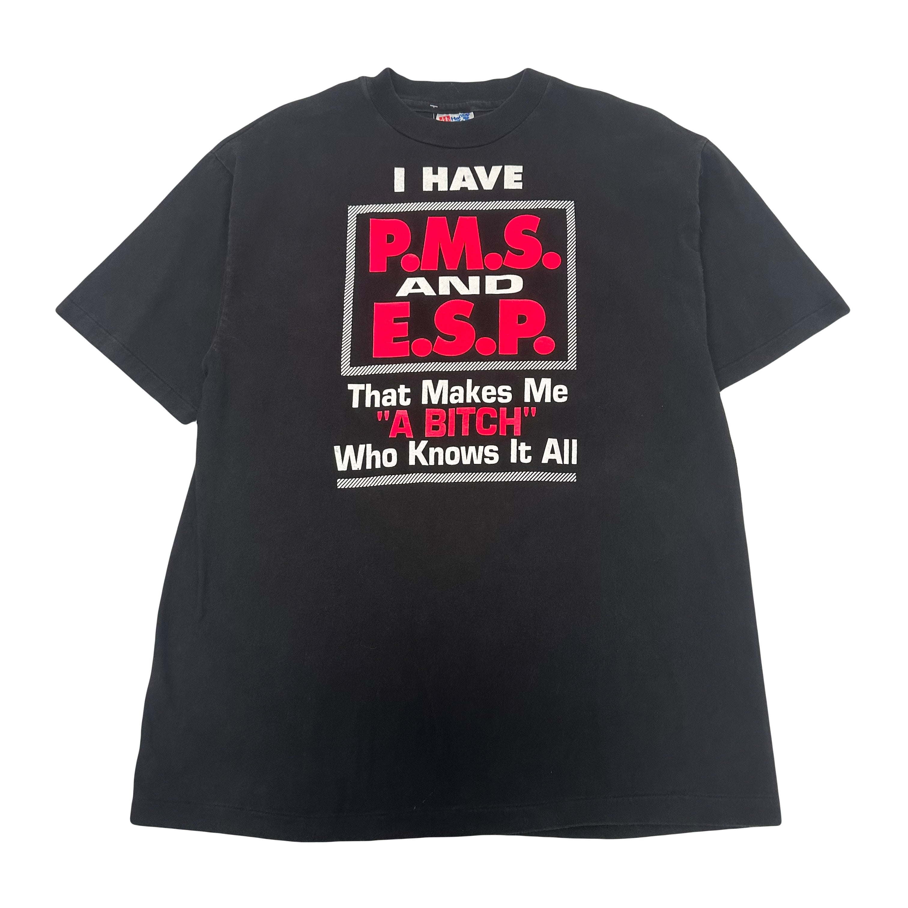90s I Have P.M.S. & E.S.P. Humor Graphic Tee L