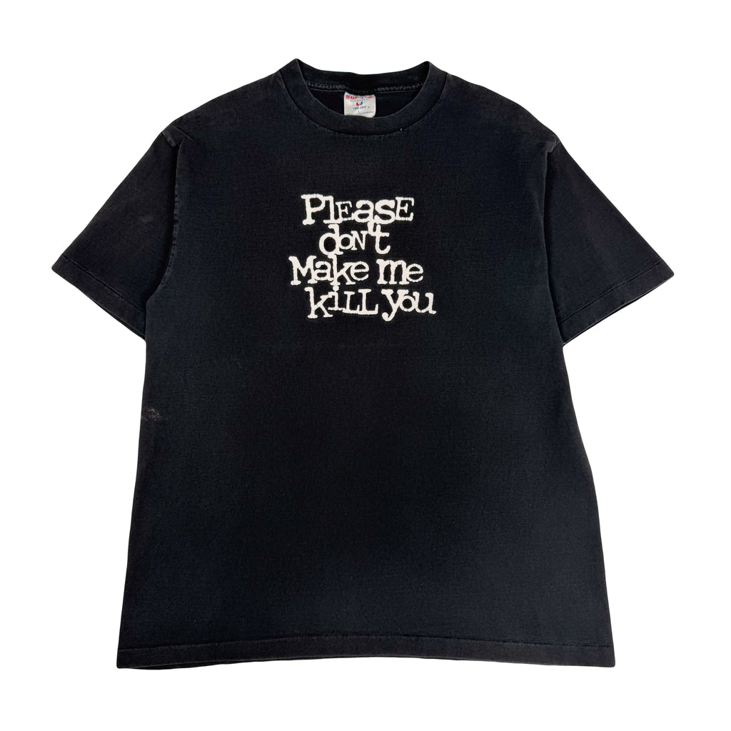 Vintage Please Don't Make Me Kill You Tee L