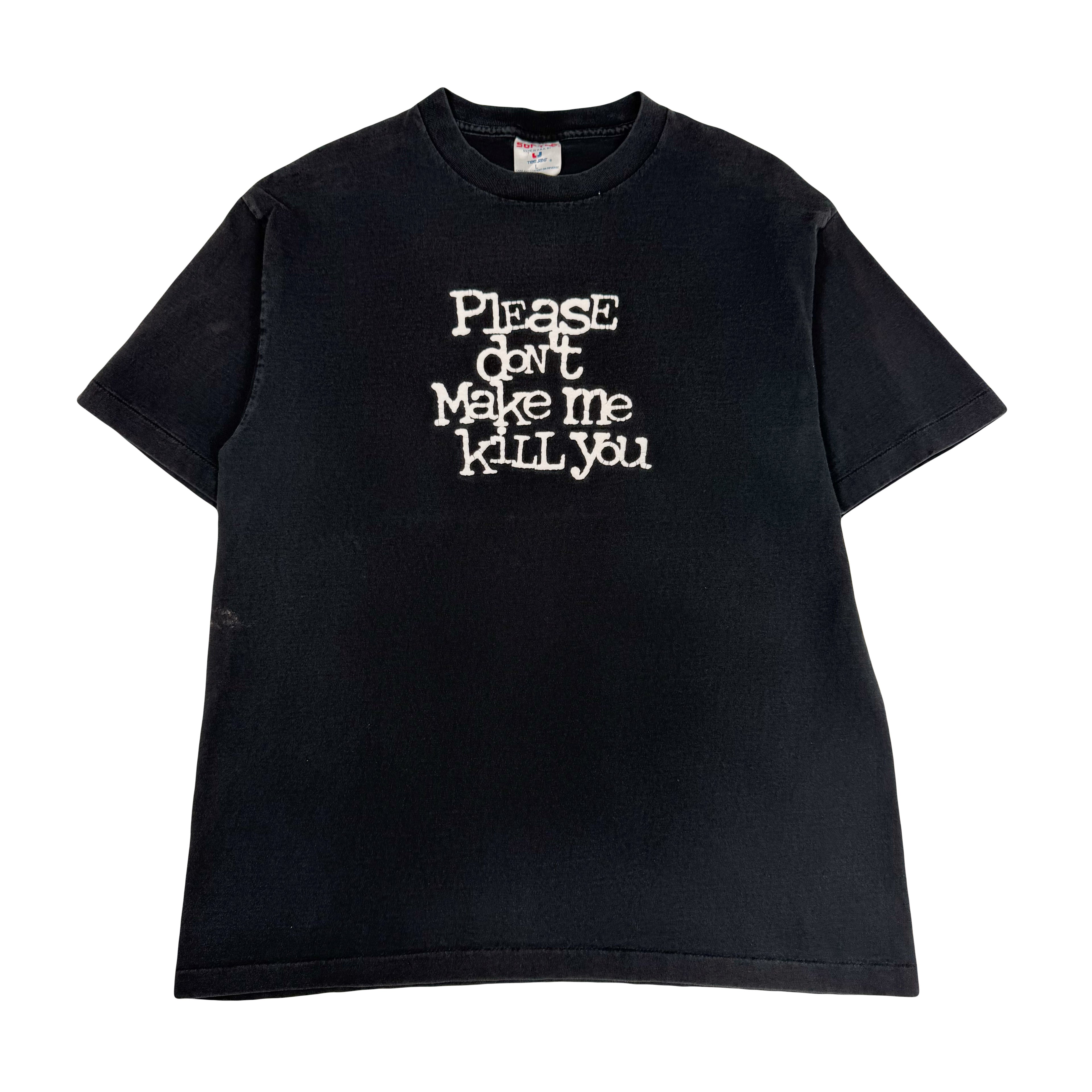 Vintage Please Don't Make Me Kill You Tee L