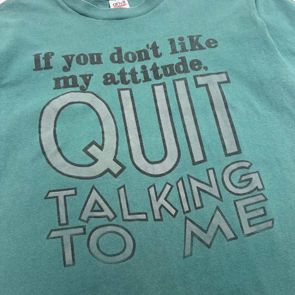 Vintage Quit Talking To Me Graphic Tee XL