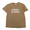 I'd Rather Be Fishing Tee L