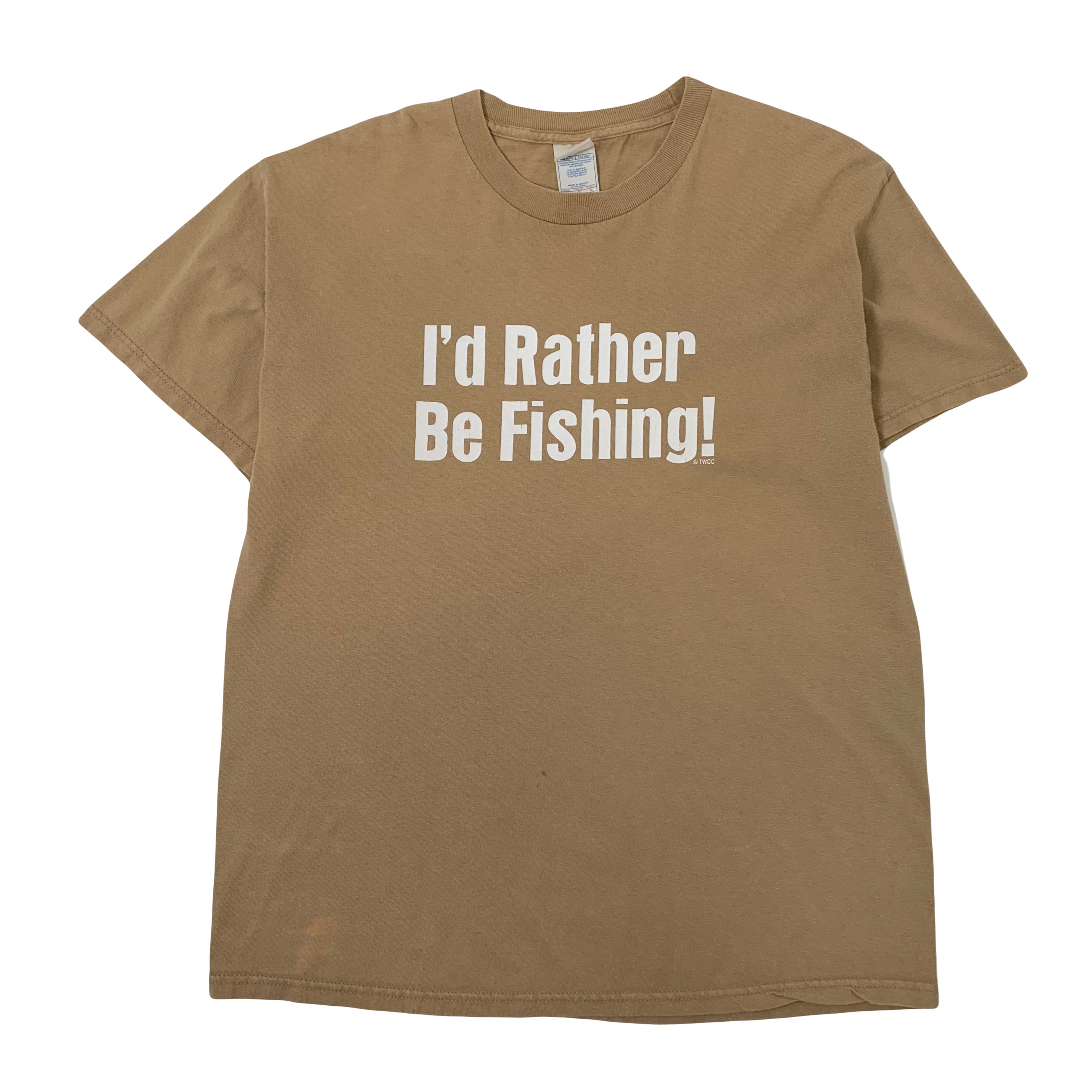 I'd Rather Be Fishing Tee L
