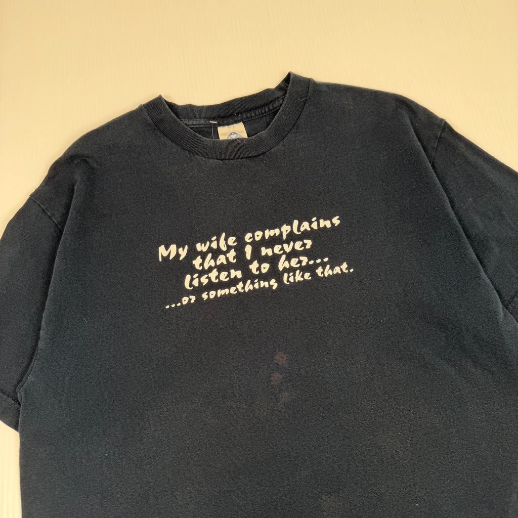 My Wife Complains Parody Humour Tee L