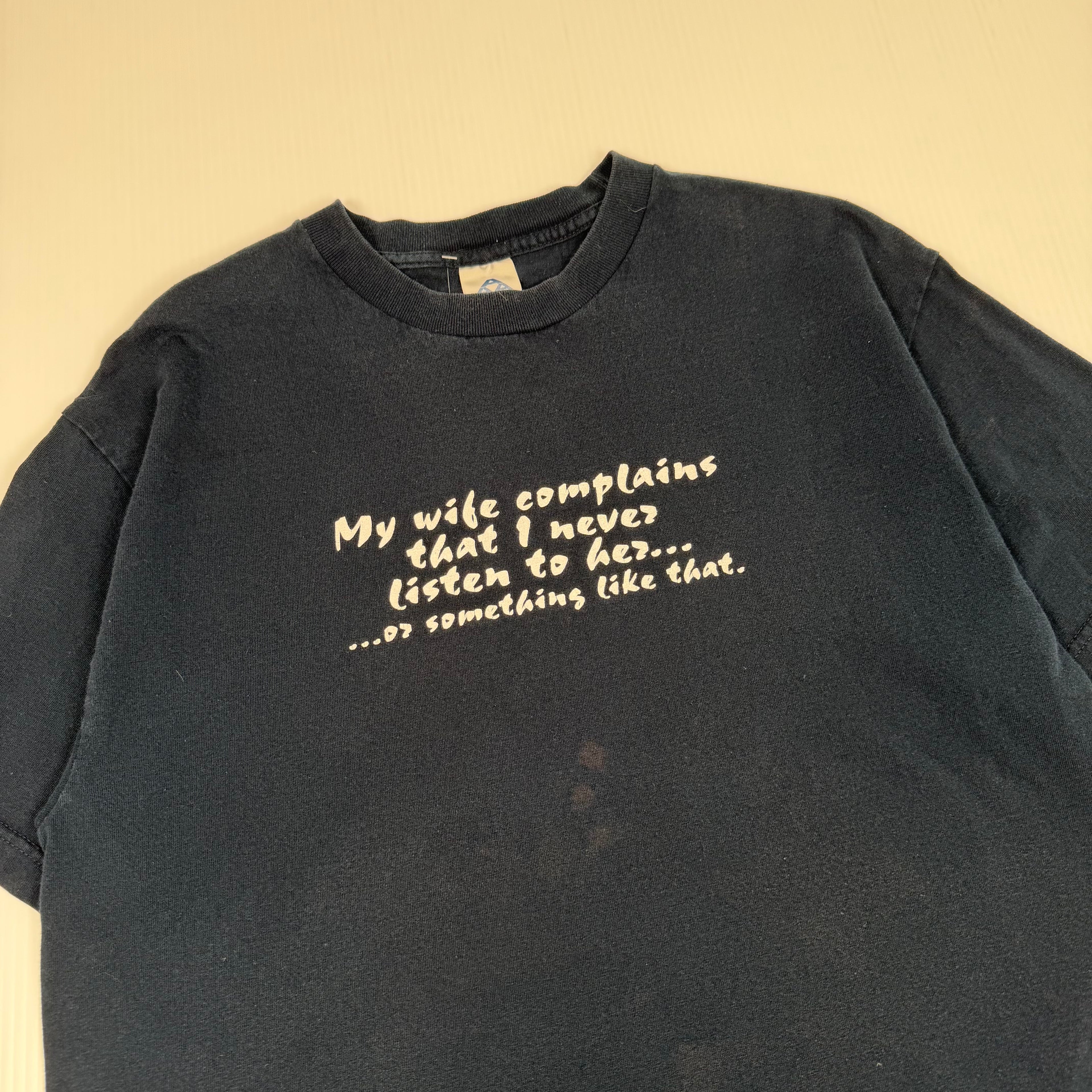 My Wife Complains Parody Humour Tee L