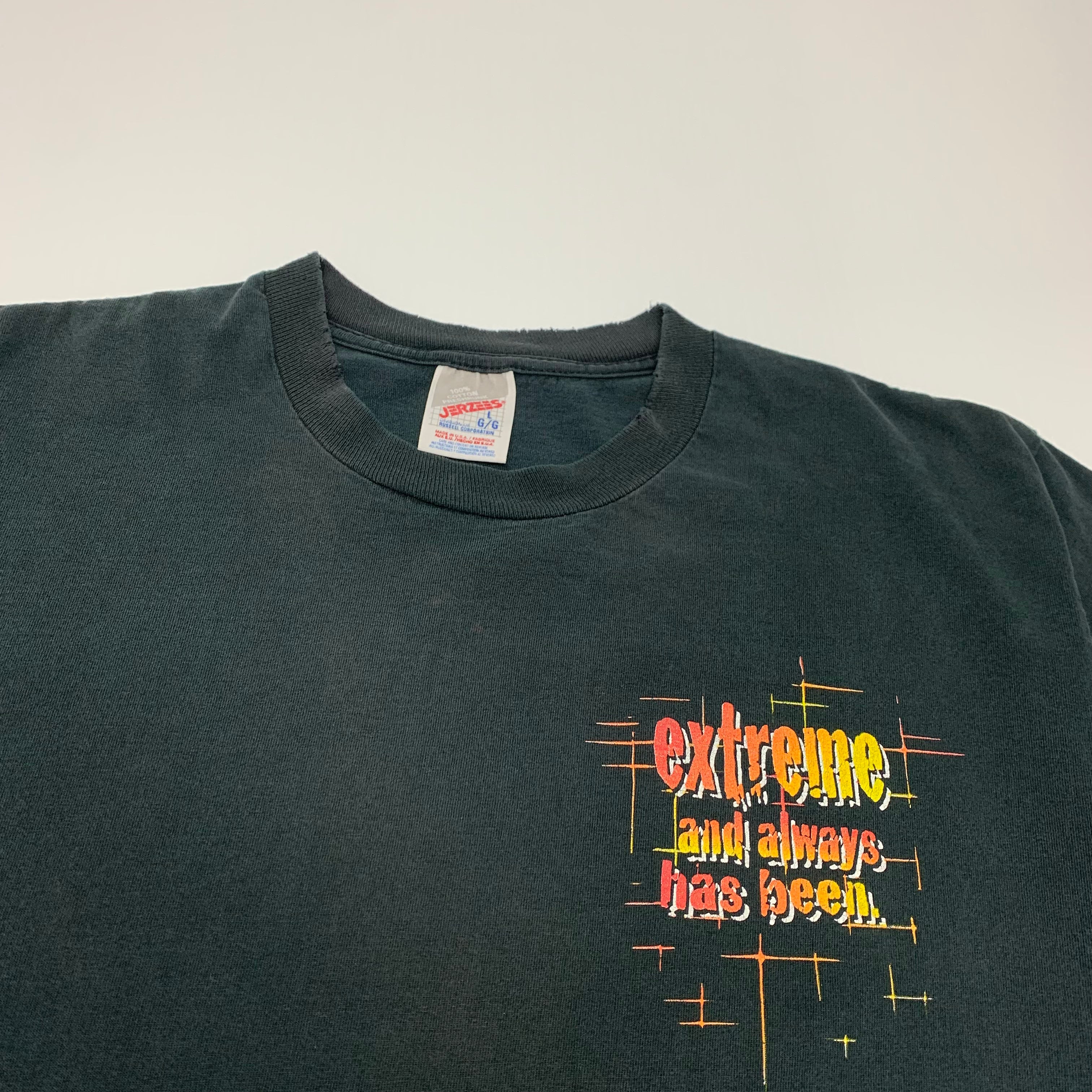 Extreme And Always Has Been Tee L