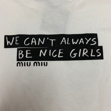 Load image into Gallery viewer, Miu Miu ‘Not Nice’ Tee S
