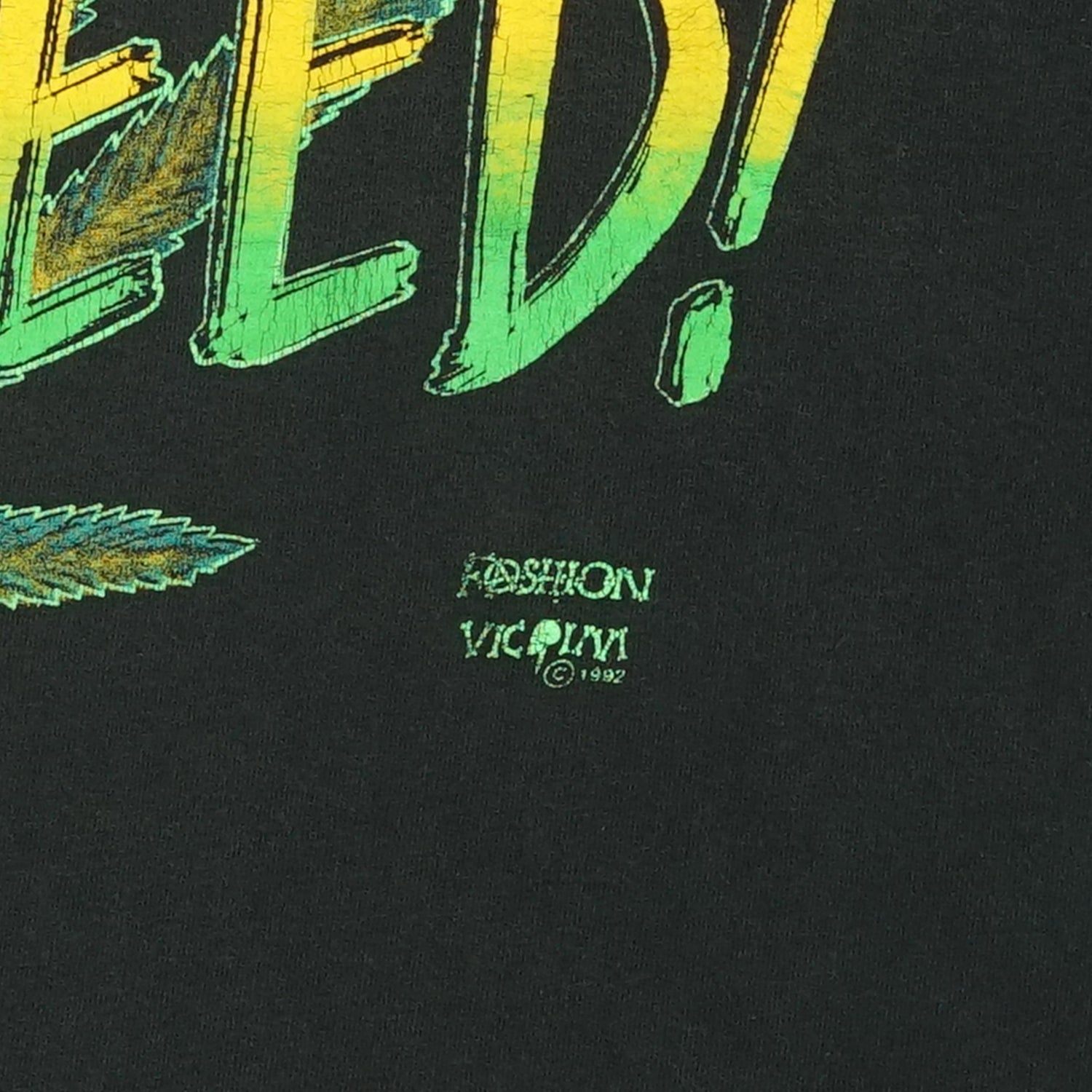 1992 Will work for Weed! Fashion Victim tee L