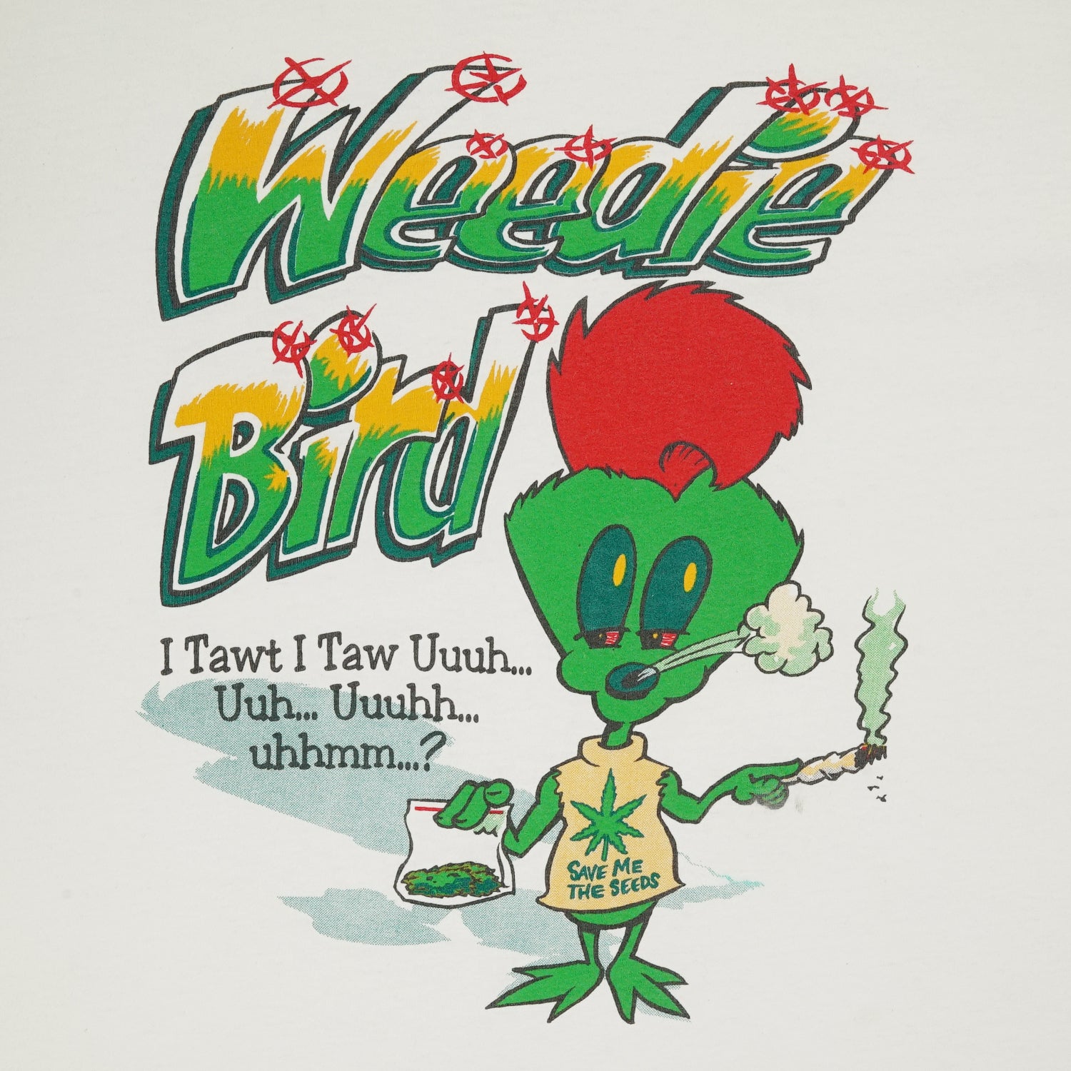 90s Weedie Bird parody weed tee XXL